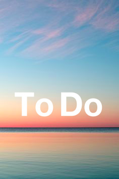 TO DO.
